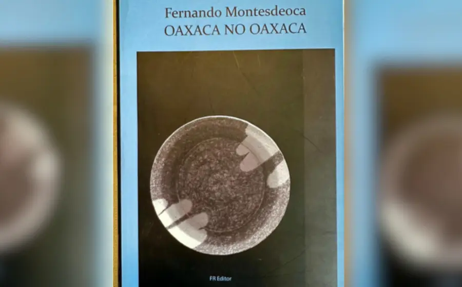 oaxaca_no_oaxaca_fernando_montesdeoca