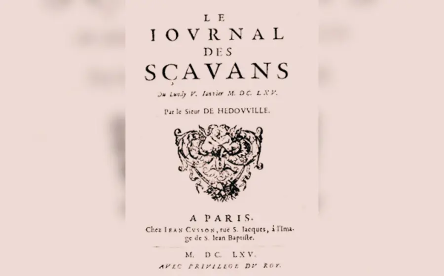 Journal des sçavans (1665); se le reconoce como la primera revista científica del mundo.