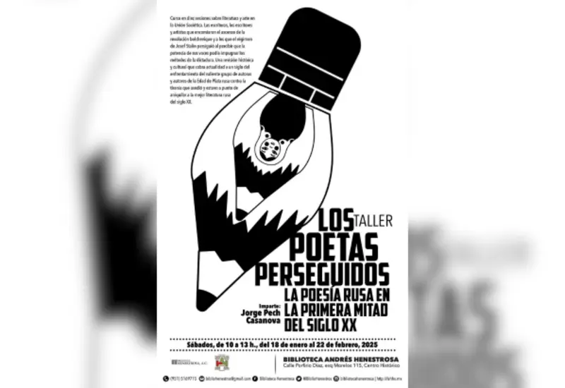 Asiste al taller “Los poetas perseguidos, la poesía rusa en la primera mitad del siglo 20”, a cargo del maestro Jorge Pech Casanova, en la Biblioteca Henestrosa.